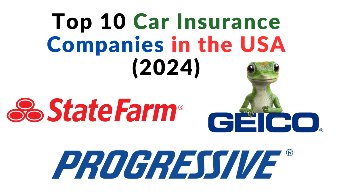 Top 10 Car Insurance Companies in the USA (2024)